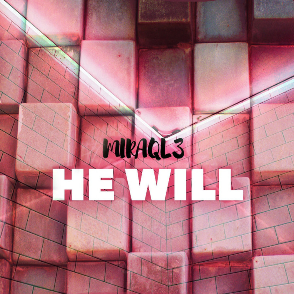 He Will (Explicit)