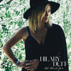 อัลบัม All About You ศิลปิน Hilary Duff