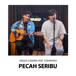 Dengarkan Pecah Seribu lagu dari Angga Candra dengan lirik