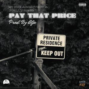 B1 The Architect的專輯Pay That Price (feat. Philly Regs) (Explicit)