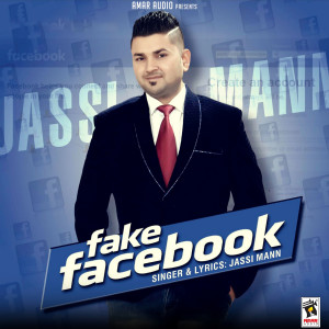 Listen to Fake Facebook song with lyrics from Jassi Maan