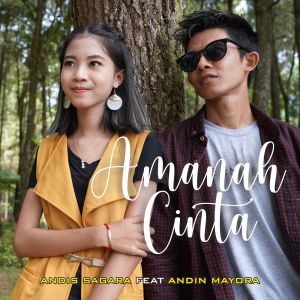 Listen to Amanah Cinta song with lyrics from Andis Sagara