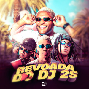 收听DJ 2S的Revoada do 2s (Explicit)歌词歌曲