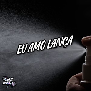收聽DJAY HZ的Eu Amo Lança (Explicit)歌詞歌曲