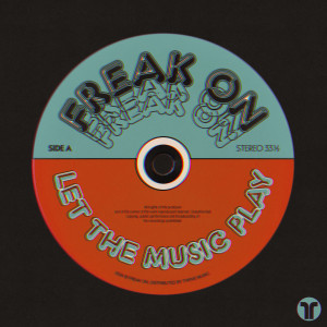 FREAK ON的專輯Let The Music Play