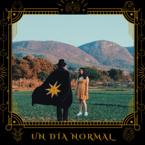 ดาวน์โหลดและฟังเพลง Un Día Normal พร้อมเนื้อเพลงจาก EDEN