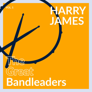 ดาวน์โหลดและฟังเพลง The Things I Love พร้อมเนื้อเพลงจาก Harry James