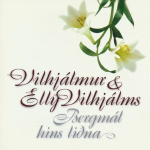 Vilhjálmur Vilhjálmsson的專輯Bergmál hins liðna
