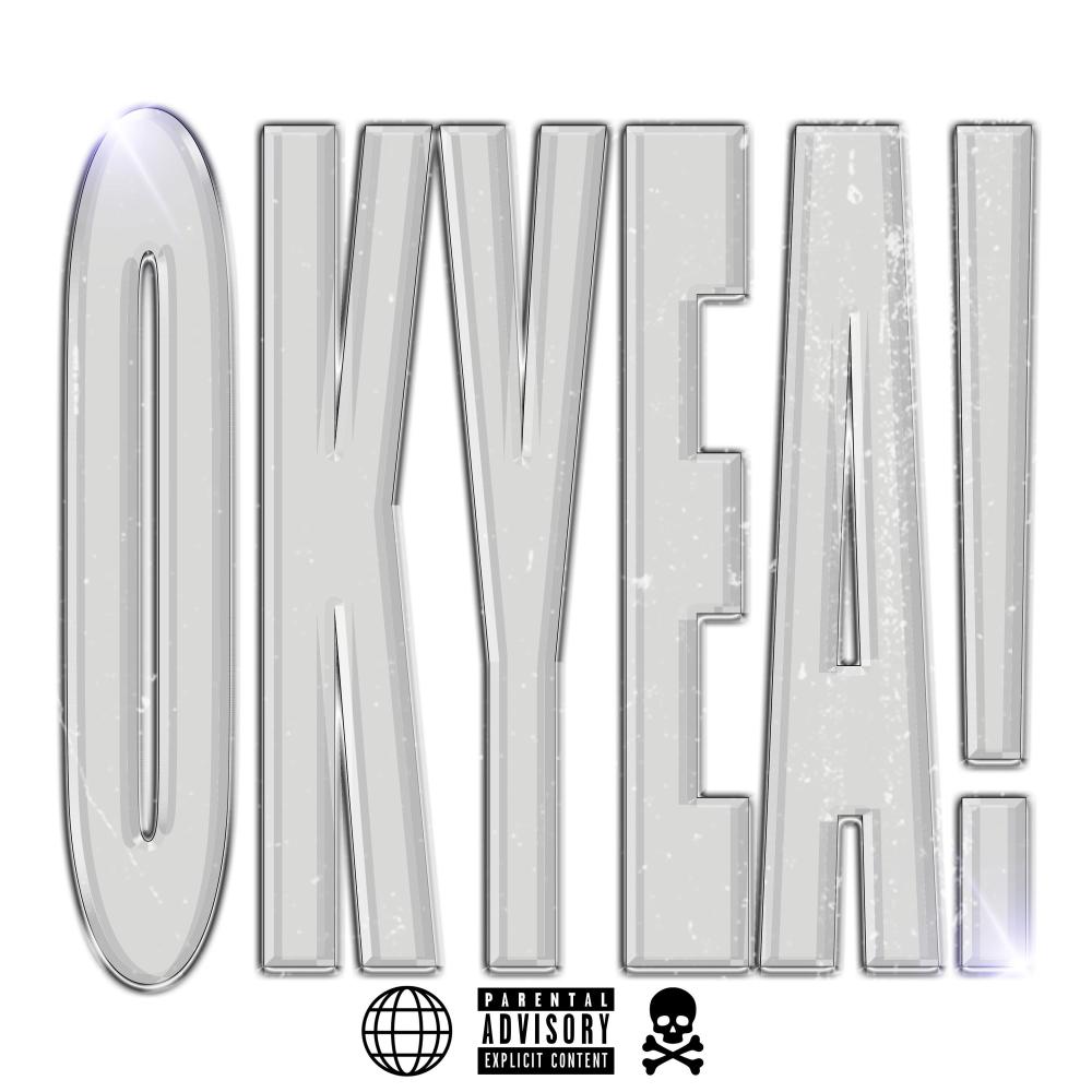 okyea! (Explicit)