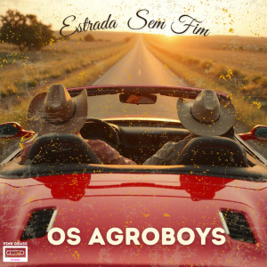 收聽Os Agroboys的Um Caminho Só Nosso歌詞歌曲