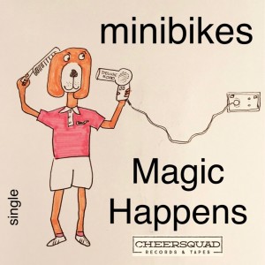 收聽Minibikes的Magic Happens歌詞歌曲