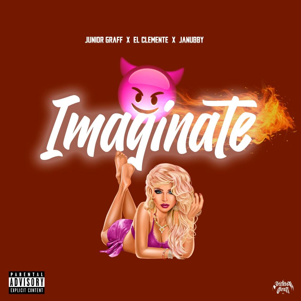 Imaginate (feat. El Clemente & Janubby)