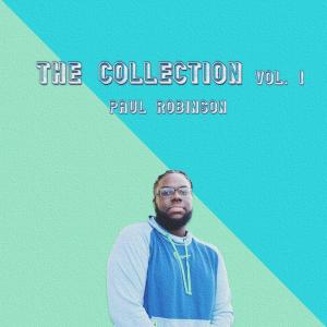 Paul Robinson的專輯The Collection, Vol. 1