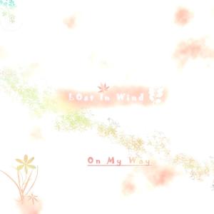 On My Way的专辑Lost In WInd