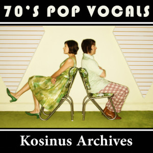 Album 70's Pop Vocals (Edited) from Louis Delacour