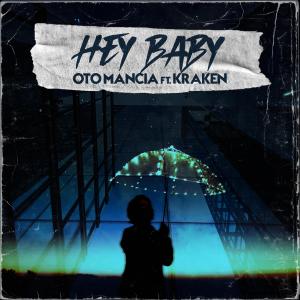 อัลบัม Hey Baby (feat. Kraken) [Explicit] ศิลปิน Kraken