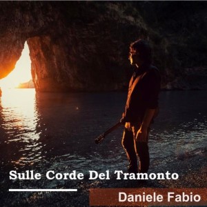 Listen to Sulle corde del tramonto song with lyrics from Daniele Fabio