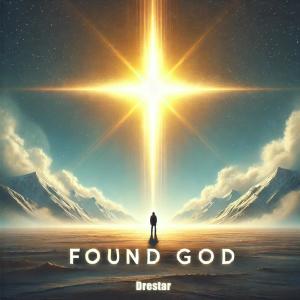 收聽DreStar的Found God歌詞歌曲