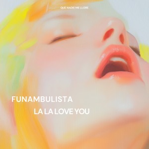 Funambulista的專輯Que nadie me llore