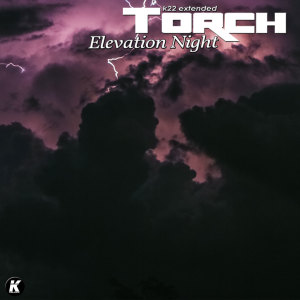 Album ELEVATION NIGHT (K22 extended) from Torch