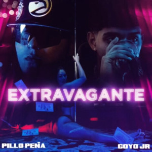 Listen to Extravagante (Explicit) song with lyrics from Pillo Peña