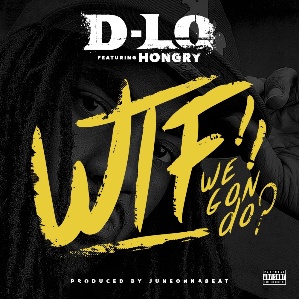 WTF We Gon Do? (feat. Hongry) - Single (Explicit)