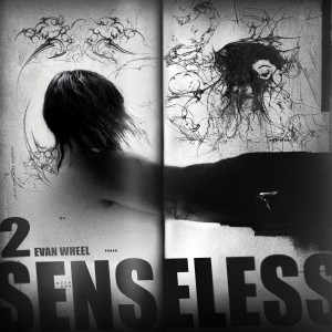 Album senseless 2 (Explicit) from Evan Wheel