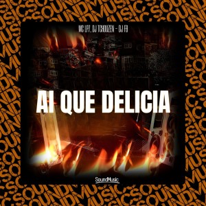 Mc LP7的專輯AI QUE DELICIA (Explicit)