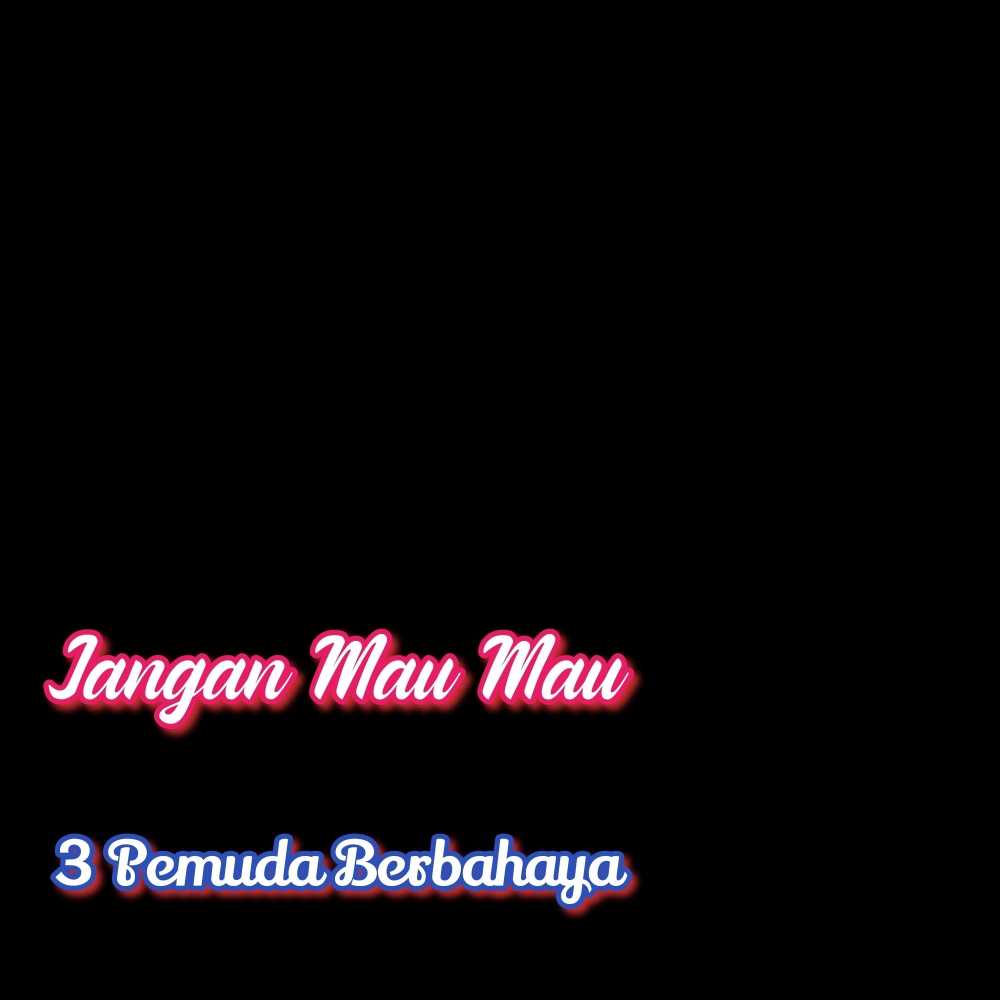 Jangan Mau Mau
