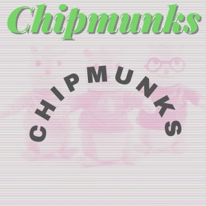 The Chipmunks的專輯Chipmunks