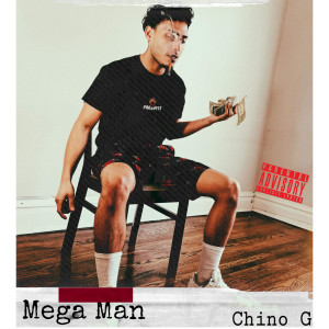 Listen to Mega Man (Explicit) song with lyrics from Chino G