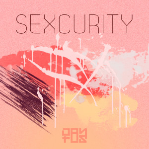 收聽Dantus的Sexcurity歌詞歌曲