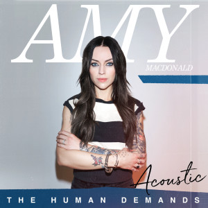 อัลบัม The Human Demands Acoustic EP ศิลปิน Amy MacDonald