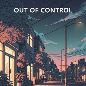 อัลบัม Out Of Control ศิลปิน Soundtimental