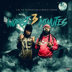 Album Worst 3 Minutes (Explicit) oleh C.W. Da Youngblood