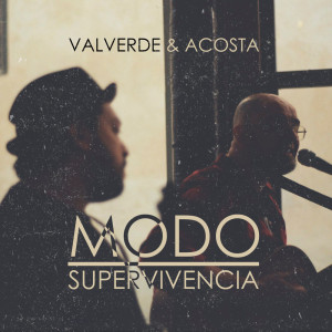 Listen to Modo Supervivencia song with lyrics from Eloy Acosta
