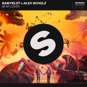 ดาวน์โหลดและฟังเพลง Be My Lover (Extended Mix) พร้อมเนื้อเพลงจาก Sam Feldt