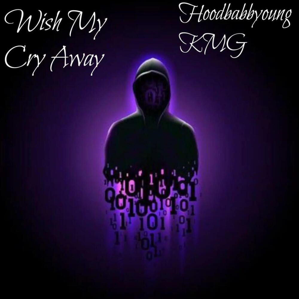 Wish My Cry Away (Explicit)
