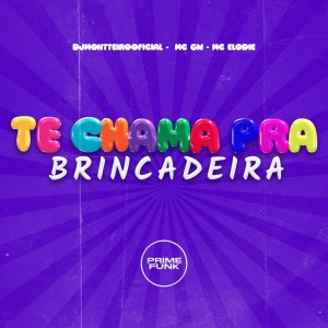 DJMONTTEIROOFICIAL的專輯Te Chama Pra Brincadeira (Explicit)