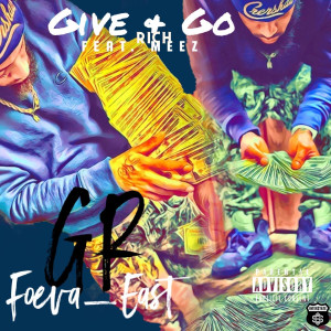 Album Give & Go (Explicit) from GeeRrr FoevaEast