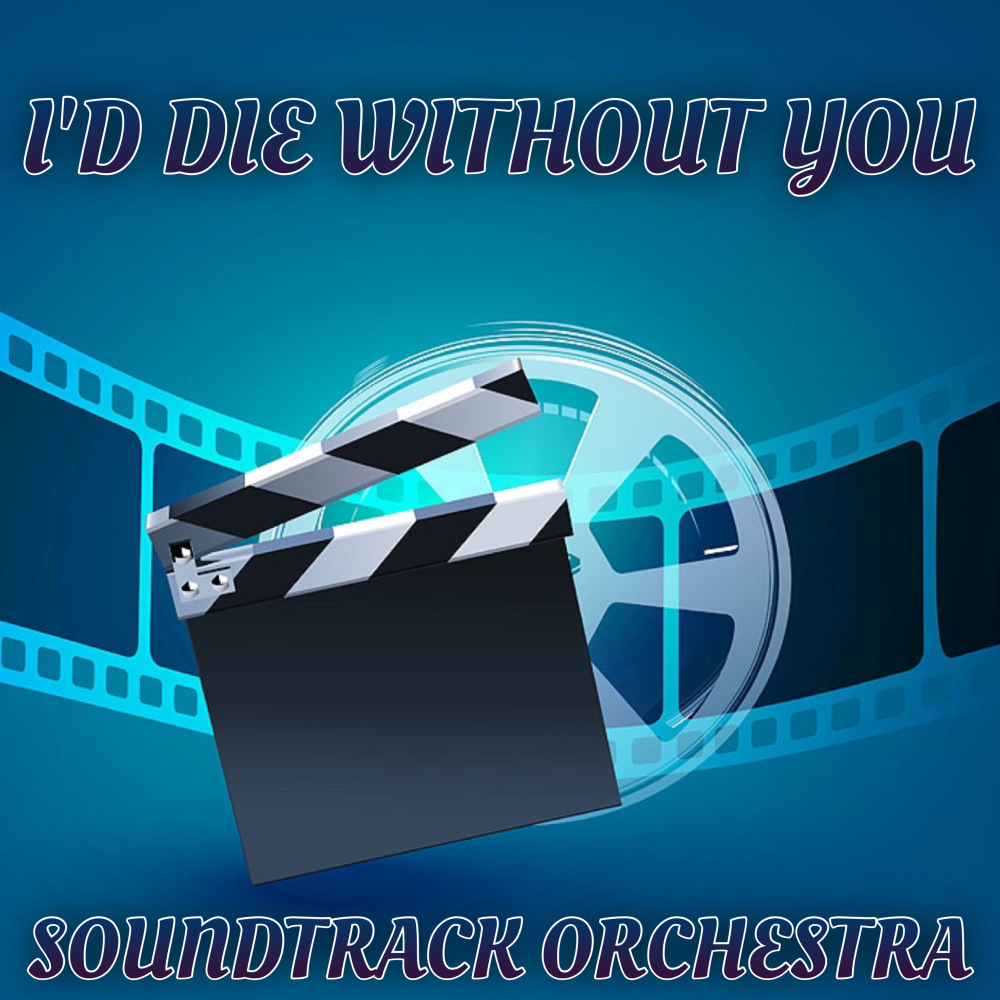 I'd Die Without You (From "Boomerang")