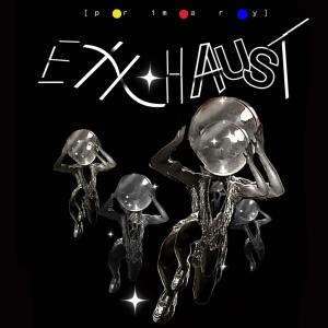 Primary的專輯EXXHAUST