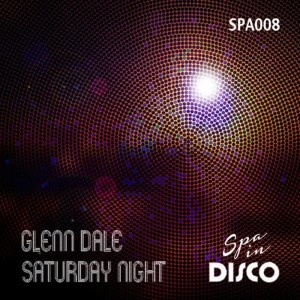收聽Glenn Dale的Saturday Night歌詞歌曲