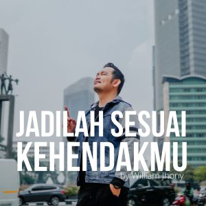 Album Jadilah Sesuai KehendakMu from William Jhony