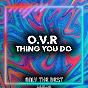 Album Thing You Do from O.V.R