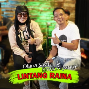 Listen to Lintang Raina song with lyrics from Diana Sastra