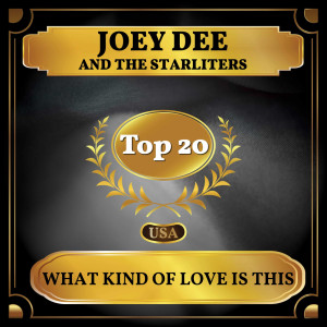 Album What Kind of Love Is This from Joey Dee and The Starliters