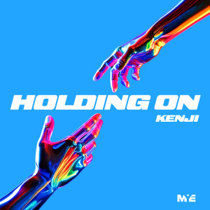 ดาวน์โหลดและฟังเพลง Holding On พร้อมเนื้อเพลงจาก Kenji DnB