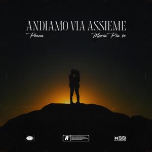 收聽MariaPia_Se的Andiamo via assieme (feat. Penna)歌詞歌曲