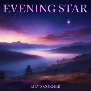 Album Evening Star oleh Lily's Corner